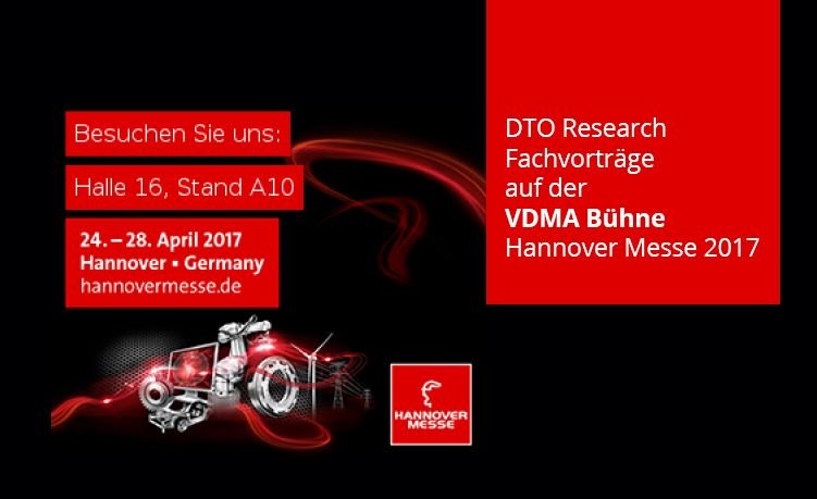 Ankündigung der DTO-Fachvorträge auf der VDMA-Bühne der Hannover Messe 2017, Halle 16, Stand A10.